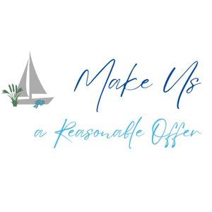 Make us a Reasonable Offer!